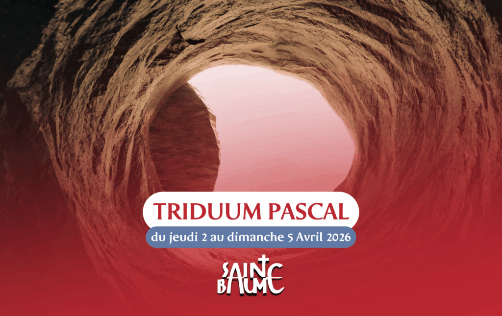 Triduum pascal à la Sainte-Baume